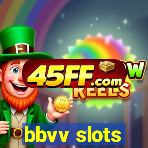 bbvv slots